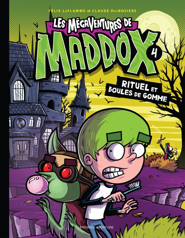 Les mégaventures de Maddox, tome 4 - Rituel et boules de gomme