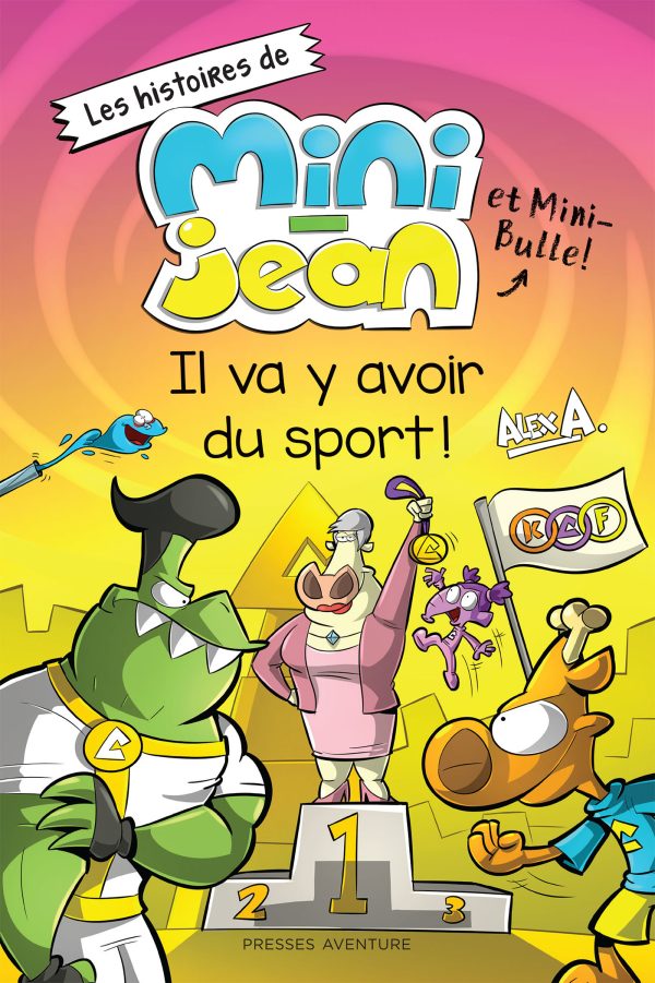 Les histoires de Mini-Jean et Mini-Bulle : Il va y avoir du sport!