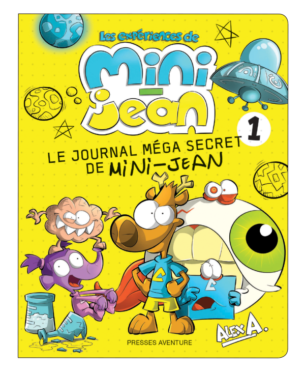 Les expériences de Mini-Jean : Le journal méga secret de Mini-Jean 1